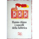hanno-chiuso-i-cancelli-della-fabbrica-2